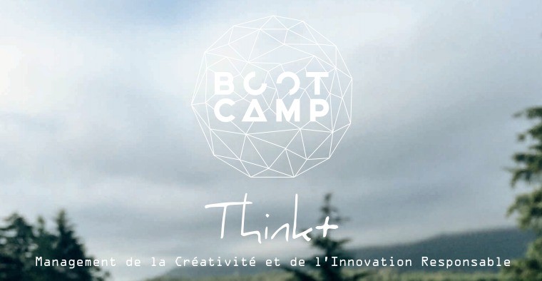 Echanges et partages d'expériences : Participez au BOOTCAMP Think+ les 2 & 3 juillet 2018