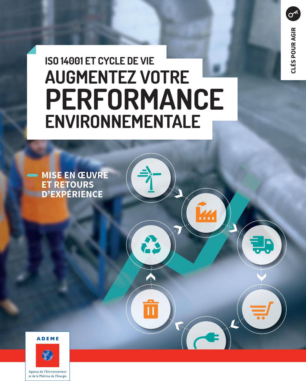 Lancement du guide ADEME : ISO 14001 et Cycle de vie, augmentez votre performance environnementale