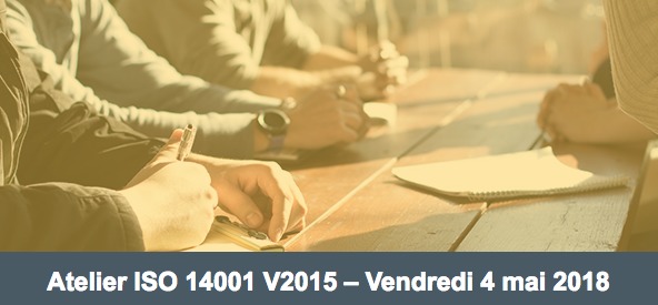 INVITATION – ATELIER ISO 14001 V2015, perspective cycle de vie - 4 mai 2018 à Dijon