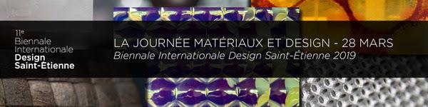 RDV : Journée Matériaux et Design, Biennale Internationale Design 2019 le 28 mars