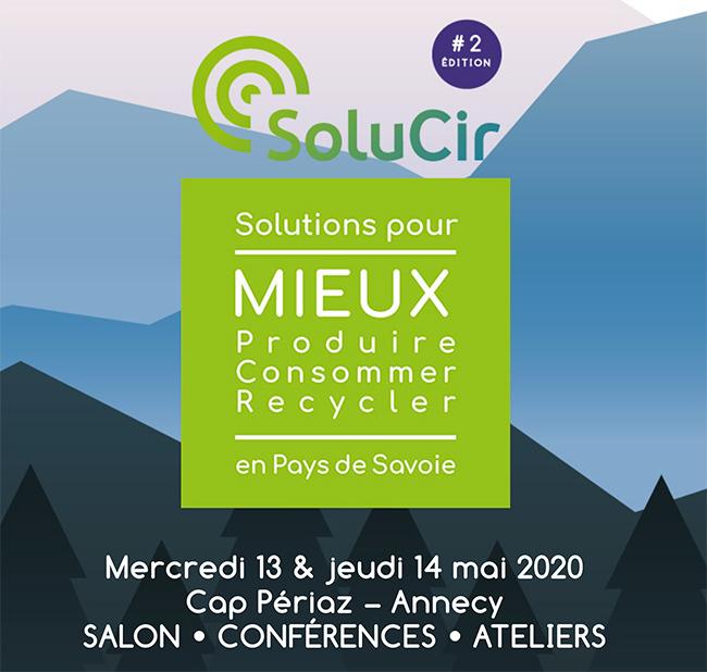 SoluCir - 2ème édition : Solutions pour mieux produire - consommer - recycler