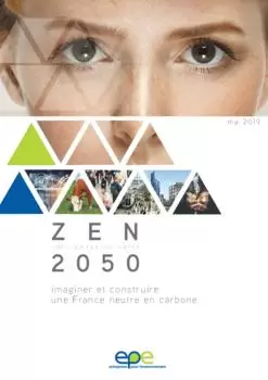 ZEN 2050 – IMAGINER ET CONSTRUIRE UNE FRANCE NEUTRE EN CARBONE