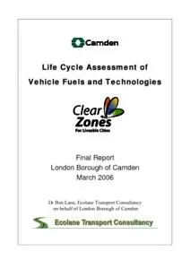 Life Cycle Assessment of   Vehicle Fuels and Technologies