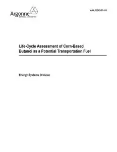 Life-Cycle Assessment of Corn-Based  Butanol as a Potential Transportation Fuel