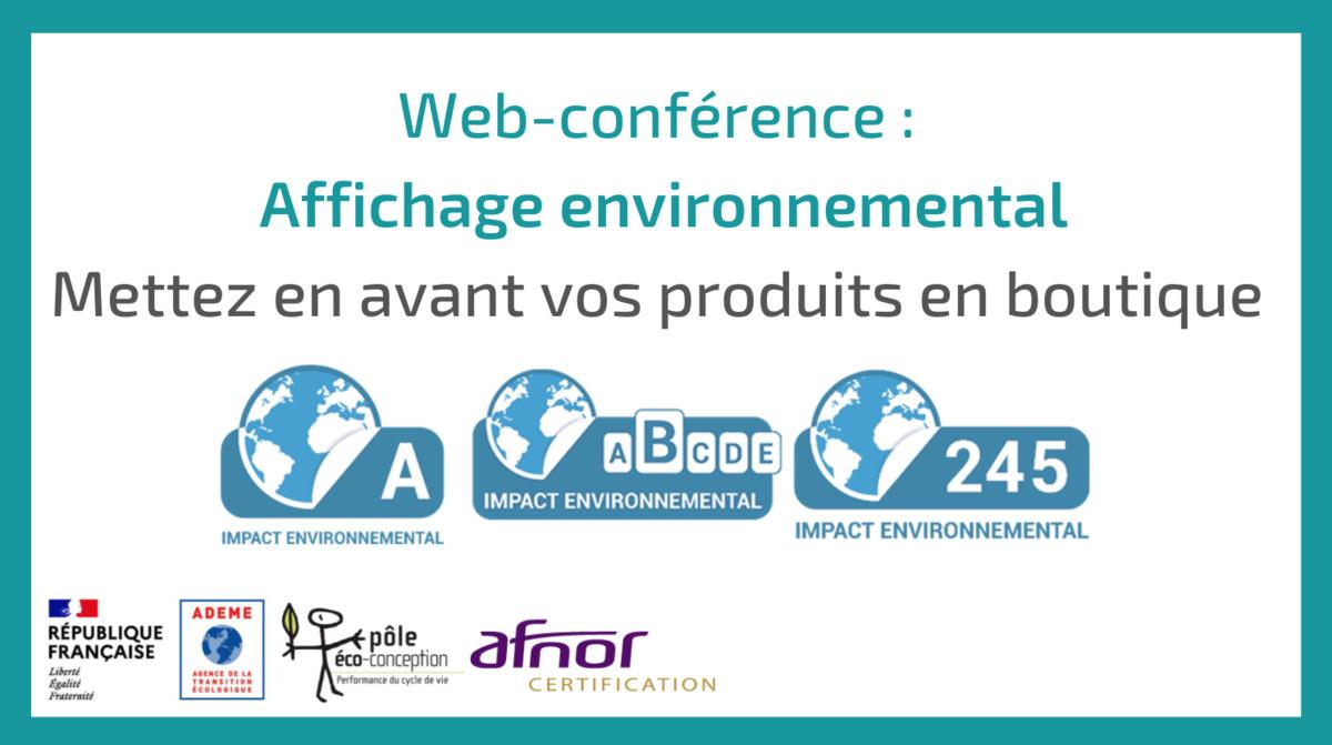 Web-conférence : Mettez en avant vos produits grâce à l'affichage environnemental !