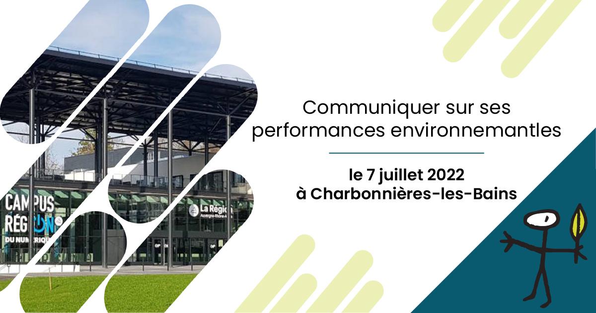[FORMATION] Communiquer sur ses performances environnementales le 7 juillet 2022 à Lyon (69)