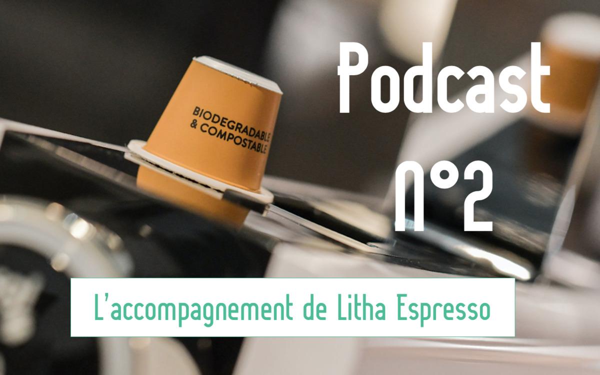 ECO-CONCEPTION EN REGION #2 : L'accompagnement de Litha Espresso