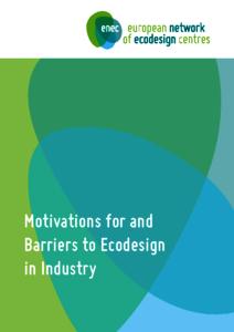 Motivations and Barriers to ecodesign in industry