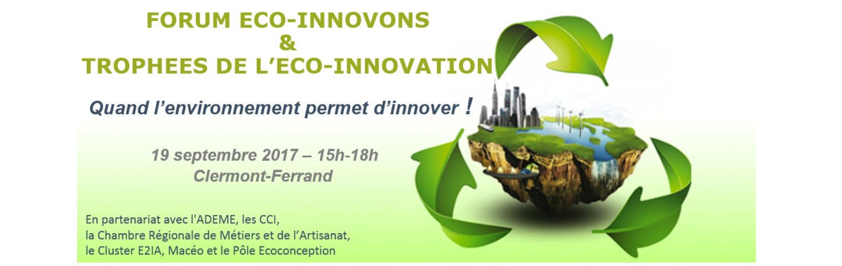 Forum éco-innovons : Quand l'environnement permet d'innover - 19 sept à Clermont-Ferrand