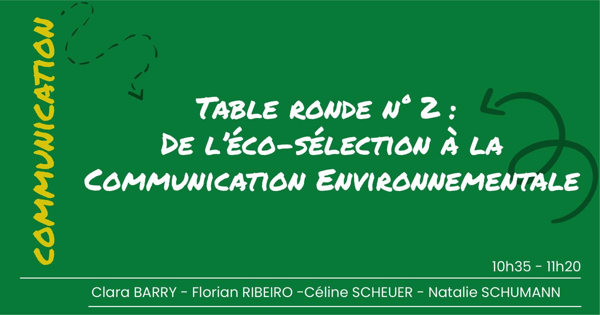 [DISTANCIEL] Table ronde : De l'éco-sélection à la communication environnementale - 15 juin