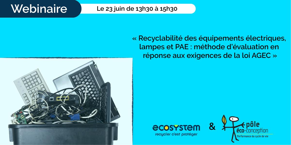 [WEBINAIRE] Eco-conception | Recyclabilité des équipements électriques, lampes et PAE