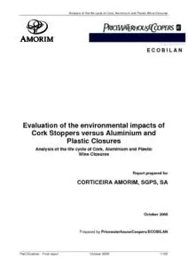 Evaluation of the environmental impacts of  Cork Stoppers versus Aluminium and  Plastic Closures