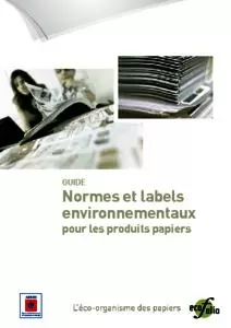 Guide : les normes et labels environnementaux  pour les produits papiers